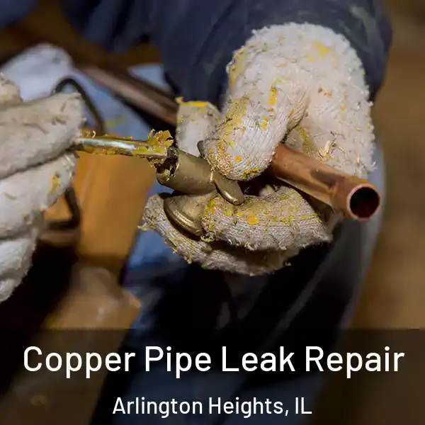  Copper Pipe Leak Repair Arlington Heights, IL