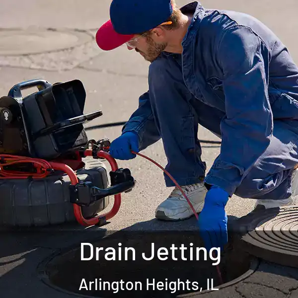  Drain Jetting Arlington Heights, IL