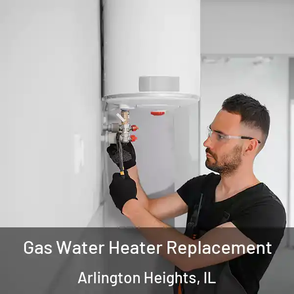  Gas Water Heater Replacement Arlington Heights, IL