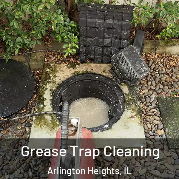  Grease Trap Cleaning Arlington Heights, IL