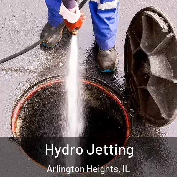  Hydro Jetting Arlington Heights, IL