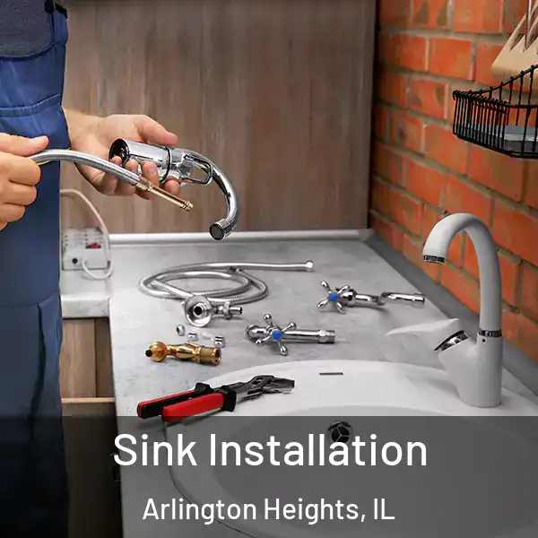  Sink Installation Arlington Heights, IL